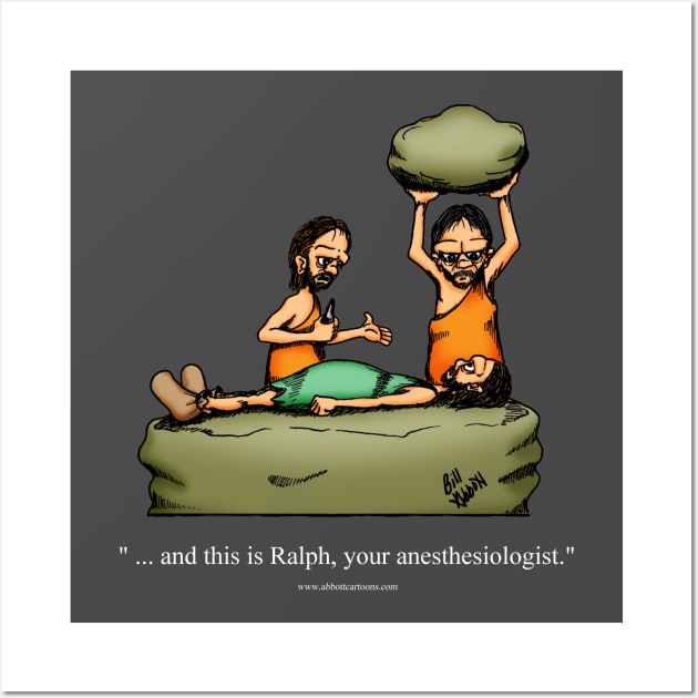 Funny Caveman Anesthesiologist Cartoon Humor Wall Art by abbottcartoons